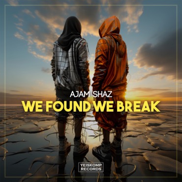 We Found We Break
